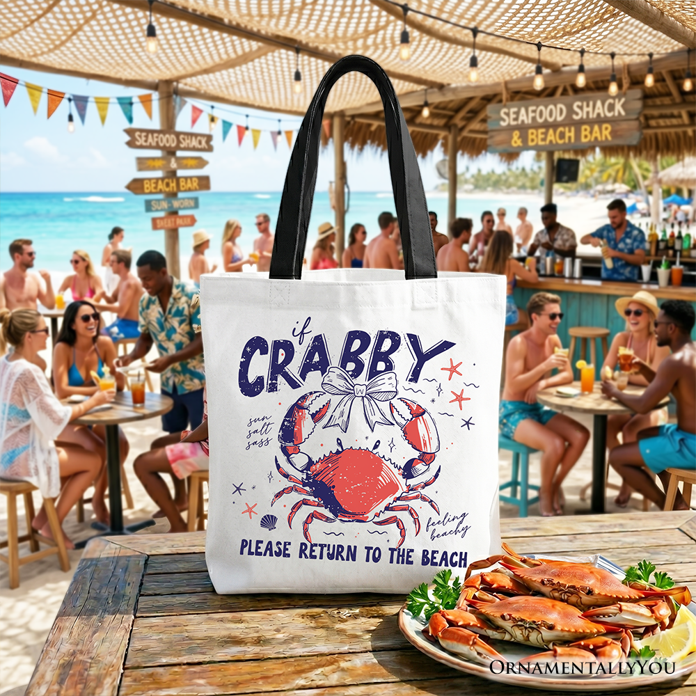 If Crabby Please Return To The Beach-Tote Bag